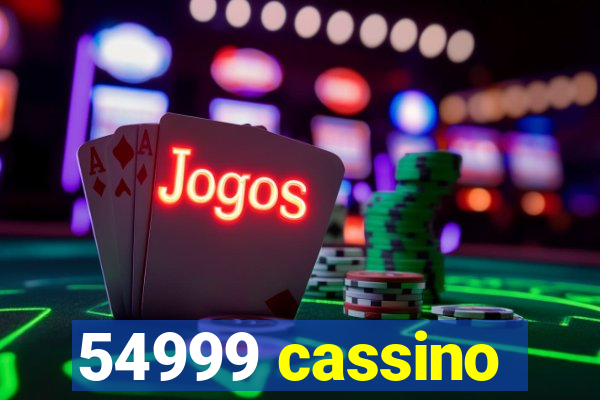 54999 cassino